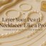 How to Layer Pearl Necklaces Like a Pro